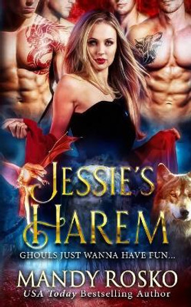 Jessie's Harem by Mandy Rosko 9781989565032