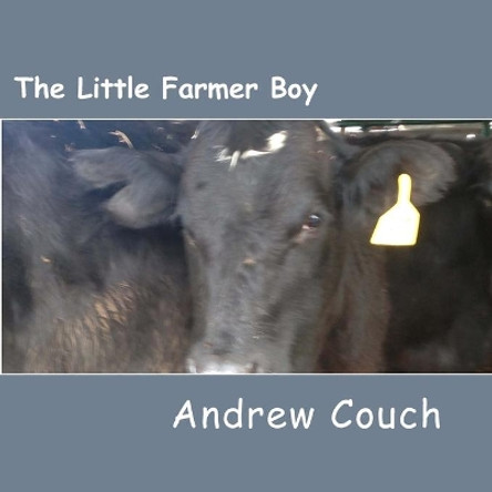 The Little Farmer Boy by Andrew J Couch 9781986482806