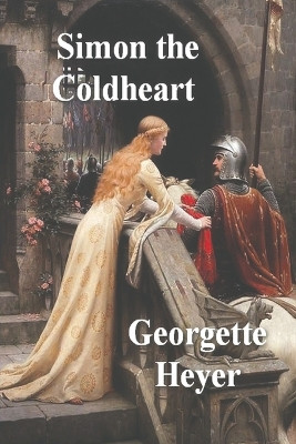 Simon the Coldheart by Georgette Heyer 9781773236346