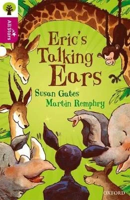 Oxford Reading Tree All Stars: Oxford Level 10 Erics Talking Ears: Level 10 by Susan Gates