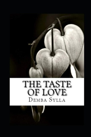 The Taste Of Love by Demba Sylla 9781986181099
