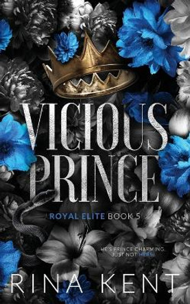 Vicious Prince: Special Edition Print by Rina Kent 9781685450571