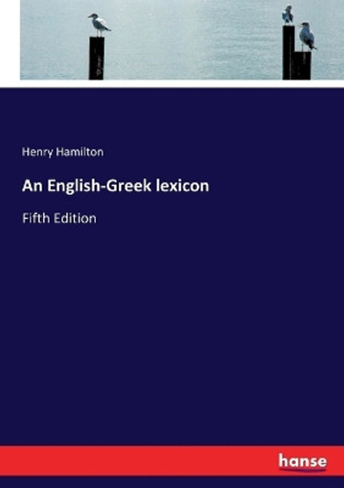 An English-Greek lexicon by Henry Hamilton 9783337223441