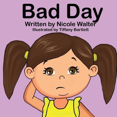 Bad Day by Nicole Walter 9781952352089