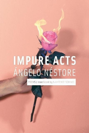 Impure Acts by Angelo Nestore 9781945023231