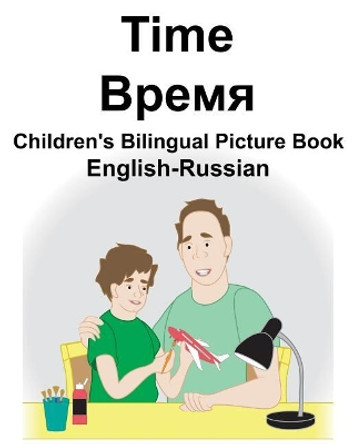 English-Russian Time Children's Bilingual Picture Book by Suzanne Carlson 9781724111456