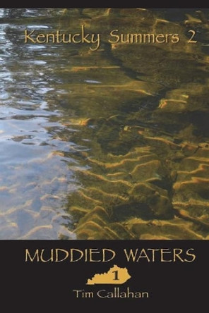 Muddied Waters by Tim Callahan 9781987709421