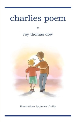 Charlies Poem by Roy Thomas Dow 9781922499066