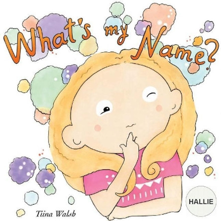 What's my name? HALLIE by Anni Virta 9781724533401