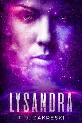 Lysandra by T J Zakreski 9781999507701