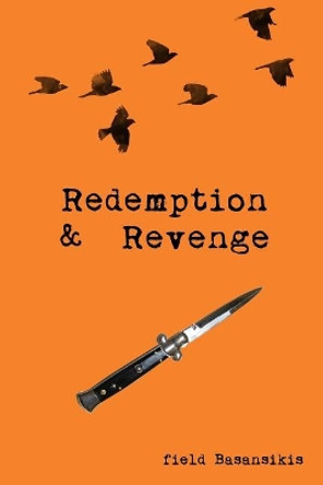 Redemption & Revenge by Field Fahlunfox Basansikis 9781979578820