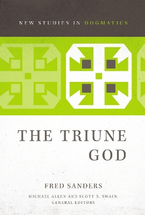 The Triune God by Fred Sanders 9780310491491