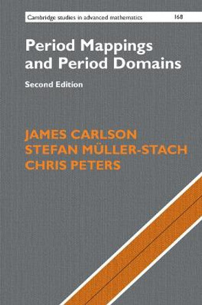 Period Mappings and Period Domains by James Carlson