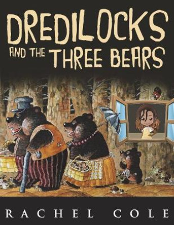 Dredilocks and the Three Bears by Rachel Cole 9781722859145