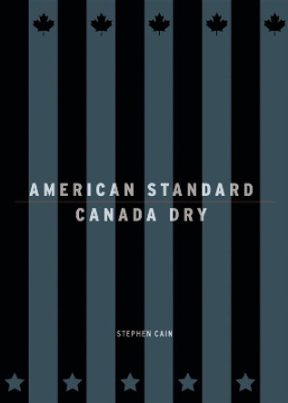 American Standard/Canada Dry by Stephen Cain 9781552451526