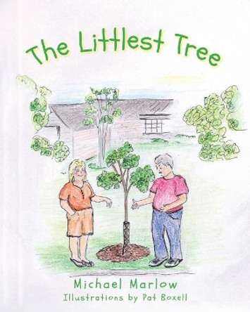 The Littlest Tree by Michael Marlow 9781640967786