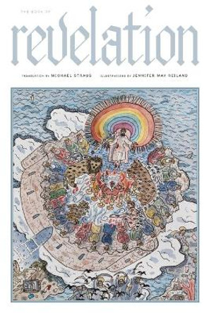 The Book of Revelation: A New Translation by Michael Straus 9781944682859