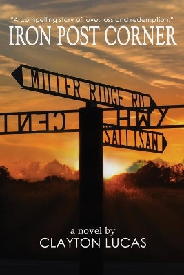 Iron Post Corner by Clayton Lucas 9781945384134