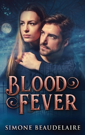 Blood Fever: Large Print Hardcover Edition by Simone Beaudelaire 9784867470381