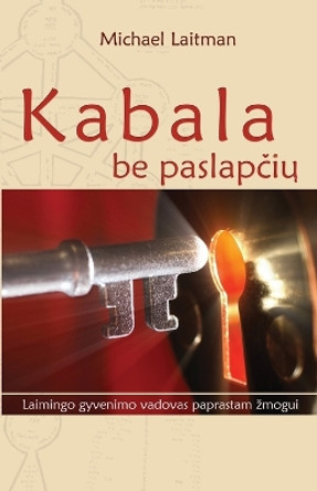 Kabala be paslap&#269;i&#371; by Michael Laitman 9781772281569