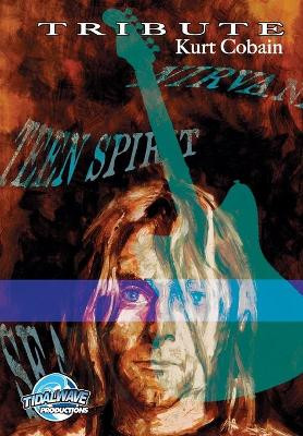 Tribute: Kurt Cobain by Jayfri Hashim 9781948216951