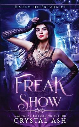 Freak Show by Crystal Ash 9781959714040
