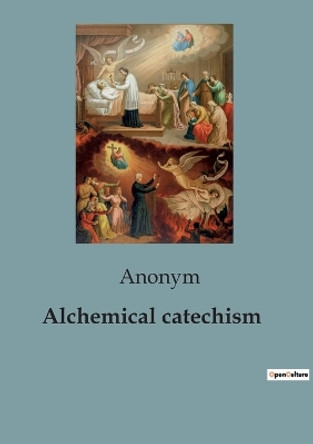 Alchemical catechism by Anonym 9791041921430