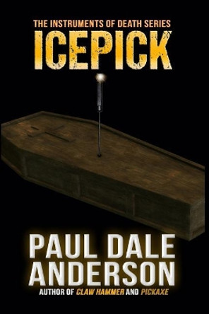 Icepick by Paul Dale Anderson 9781949914832