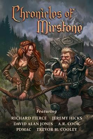 Chronicles of Mirstone by Richard Fierce 9781947329133