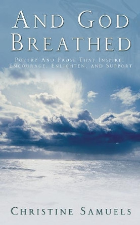 And God Breathed by Christine Samuels 9781683140672