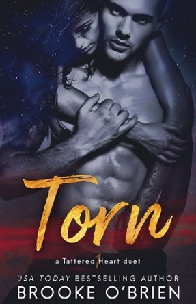 Torn: A Brother's Best Friend Romance by Brooke O'Brien 9781954061156