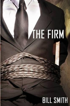 The Firm by Bill Smith 9781610980197