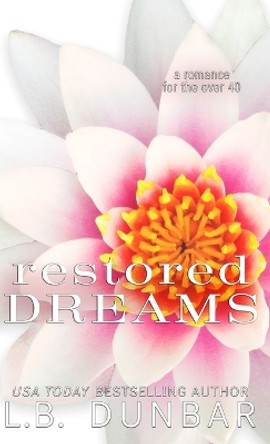 Restored Dreams by L B Dunbar 9781956337204