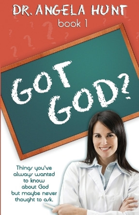 Got God? by Angela E Hunt 9781961394285