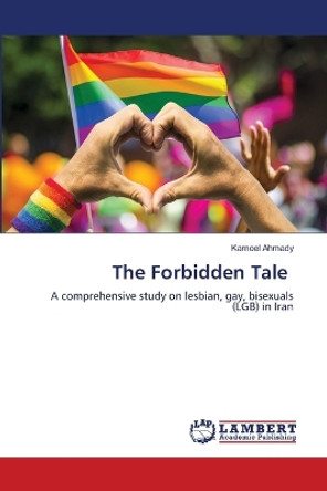 The Forbidden Tale by Kameel Ahmady 9786205511886