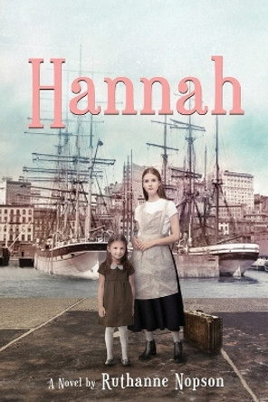 Hannah by Ruthanne Nopson 9781960629074