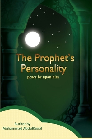 The Prophet's Personality (Pbuh) by Muhammad Abdulraoof 9788318504267