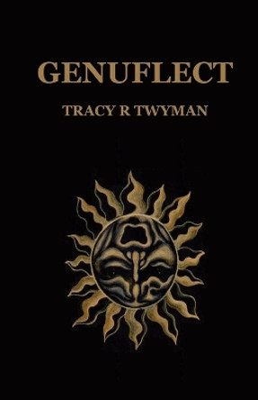 Genuflect by Tracy R Twyman 9781962312189