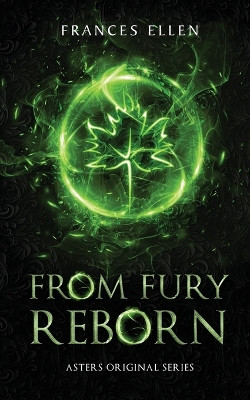 From Fury Reborn by Frances Ellen 9789083086873