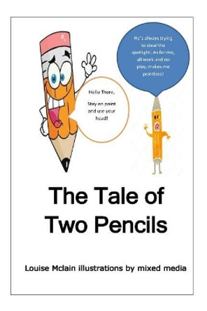 The Tale of Two Pencils by Louise McClain 9781973992783