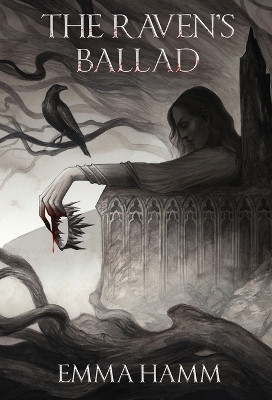 The Raven's Ballad by Emma Hamm 9781733558204