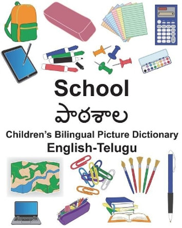 English-Telugu School Children's Bilingual Picture Dictionary by Richard Carlson Jr 9781722147501