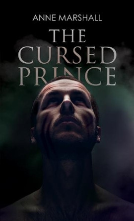 The Cursed Prince by Anne Marshall 9781787102941