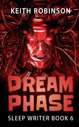 Dream Phase by Keith Robinson 9798354665815