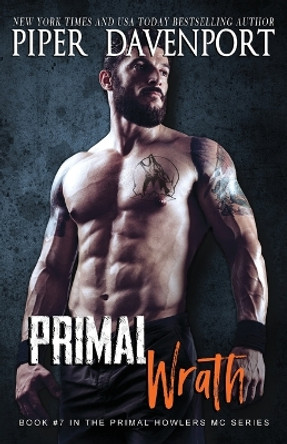 Primal Wrath by Piper Davenport 9798362974268