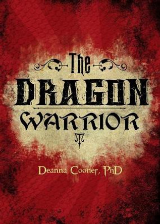 The Dragon Warrior by Cooner 9781733709361