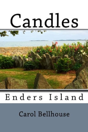 Candles: Enders Island by Carol Bellhouse 9781722244514