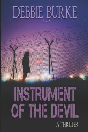 Instrument of the Devil by Debbie Burke 9781981144211