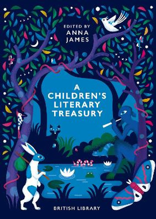 A Children's Literary Treasury: Magical Stories for Every Feeling by Anna James
