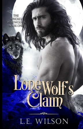 Lone Wolf's Claim by L E Wilson 9781945499463
